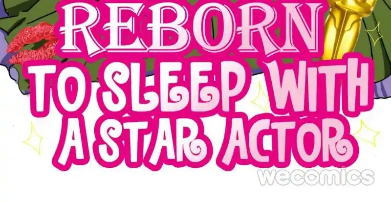 Reborn to Sleep With A Star Actor Chapter 20 2